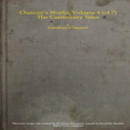 Chaucer's Works, Volume 4 — The Canterbury Tales by Geoffrey Chaucer
