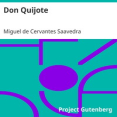 Don Quijote by Miguel de Cervantes Saavedra