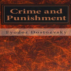 Crime and Punishment by Fyodor Dostoyevsky