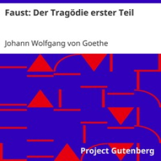Faust Der Tragödie erster Teil by Johann Wolfgang von Goethe