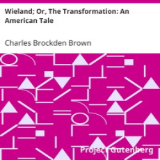 Wieland; Or, The Transformation