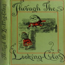 Through the Looking-Glass by Lewis Carroll