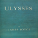 Ulysses by James Joyce