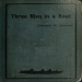 Three men in a boat (to say nothing of the dog) by Jerome K. Jerome
